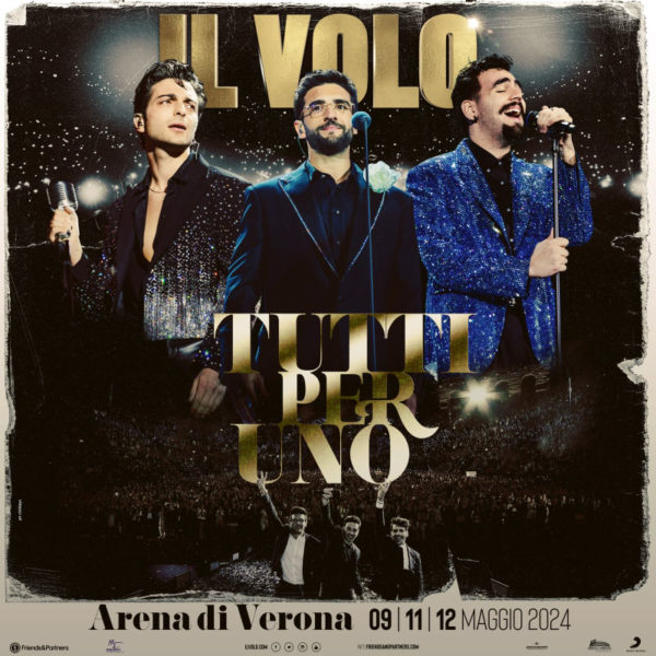 IL VOLO returns to the Arena in Verona for three concerts (Info & Tickets)