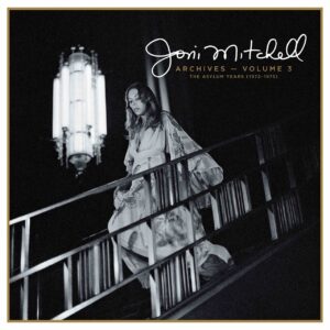 Joni Mitchell Archives Vol. 3