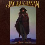 Jay Buchanan Weapons of Beauty album