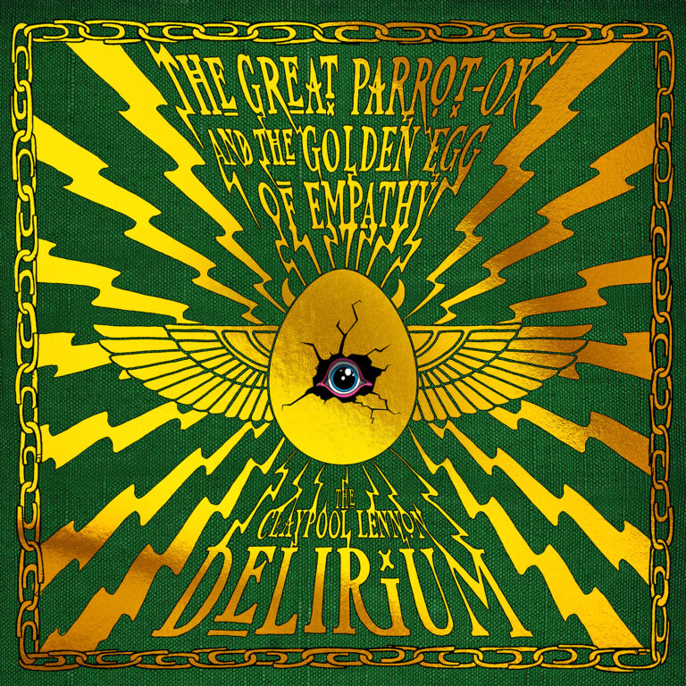 The claypool lennon delirium – the great parrot ox and the golden egg of empathy