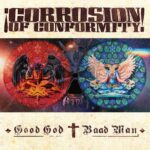 Corrotion Of Conformity - Good god Baad Man