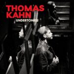 Thomas Kahn Undertones