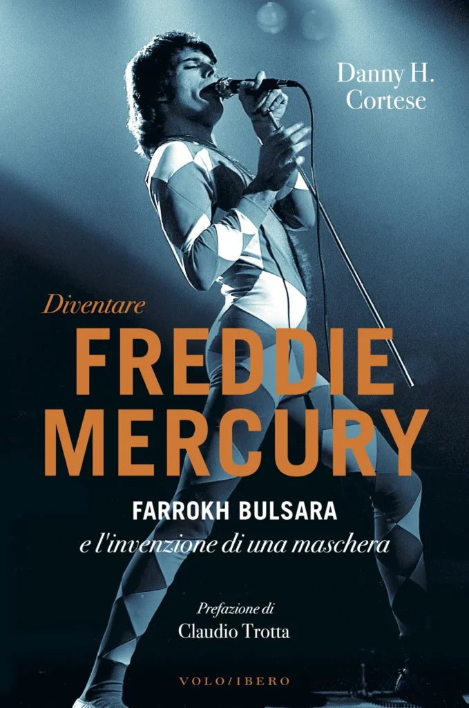Book: "BECOMING FREDDIE MERCURY. Farrokh Bulsara and the invention of a mask"